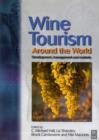 Image for Wine tourism around the world: development, management and markets