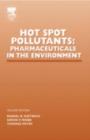 Image for Hot Spot Pollutants: Pharmaceuticals in the Environment