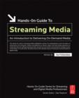 Image for Hands-on Guide to Streaming Media: An Introduction to Delivering On-Demand Media