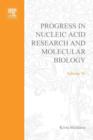 Image for Progress in Nucleic Acid Research and Molecular Biology. Volume 76