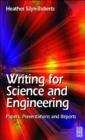 Image for Writing for science and engineering: papers, projects &amp; proposals : a practical handbook for postgraduates in science, engineering and technology
