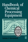 Image for Handbook of chemical processing equipment
