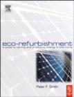Image for Eco-refurbishment: a guide to saving and producing energy in the home