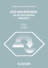 Image for Acid rain research: do we have enough answers? : proceedings of a speciality conference,&#39;s-Hertogenbosch, the Netherlands, 10-12 October 1994