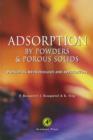 Image for Adsorption by powders and porous solids: principles, methodology, and applications