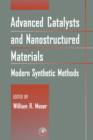 Image for Advanced catalysts and nanostructured materials: modern synthetic methods