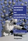 Image for Aerosol Science for Industrial Hygienists
