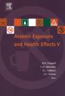 Image for Arsenic exposure and health effects V: proceedings of the fifth International Conference on Arsenic Exposure and Health Effects, July 14-18, 2002, San Diego, California