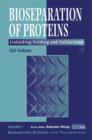 Image for Bioseparation of proteins: unfolding-folding and validations