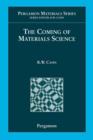 Image for The coming of materials science