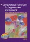 Image for A computational framework for segmentation and grouping