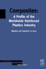 Image for Composites: a profile of the worldwide reinforced plastics industry, markets and suppliers.