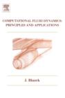 Image for Computational Fluid Dynamics: Principles and Applications