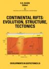 Image for Continental rifts: evolution, structure, tectonics : no.264