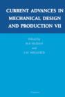 Image for Current advances in mechanical design and production VII: proceedings of the Seventh Cairo University International MDP Conference : Cairo-Egypt, February 15-17, 2000