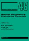 Image for Damage mechanics in engineering materials : 46