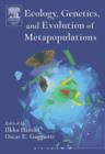 Image for Ecology, genetics, and evolution of metapopulations
