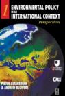 Image for Environmental policy in an international context.: (Perspectives on environmental problems)