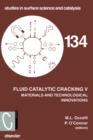 Image for Fluid catalytic cracking V: materials and technological innovations