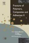 Image for Fracture of polymers, composites, and adhesives II