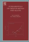 Image for Fundamentals of creep in metals and alloys