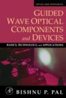 Image for Guided wave optical components and devices: basics, technology, and applications