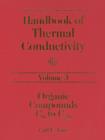 Image for Handbook of Thermal Conductivity, Volume 3:: Organic Compounds C8 to C28