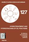Image for Hydrotreatment and Hydrocracking of Oil Fractions: Proceedings of the 2nd International Symposium, 7th European Workshop, Antwerpen, Belgium, November 14-17, 1999