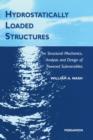 Image for Hydrostatically Loaded Structures: The Structural Mechanics, Analysis and Design of Powered Submersibles