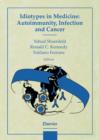 Image for Idiotypes in medicine: autoimmunity, infection, and cancer