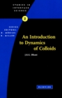 Image for An introduction to dynamics of colloids