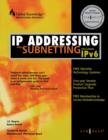 Image for IP addressing &amp; subnetting: including IPv6.