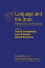 Image for Language and the brain: representation and processing