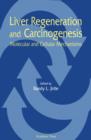 Image for Liver Regeneration and Carcinogenesis: Molecular and Cellular Mechanisms
