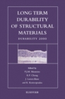 Image for Long term durability of structural materials: Durability 2000 : proceedings of the Durability Workshop, Berkeley, California, 26-27 October, 2000