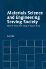 Image for Materials science and engineering serving society: proceedings of the Third Okinaga Symposium on Materials Science and Engineering Serving Society, Chiba, Japan, 3-5 September, 1997