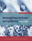 Image for Membrane Protein Purification and Crystallization: A Practical Guide