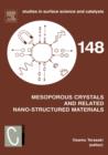 Image for Mesoporous crystals and related nano-structured materials: proceedings of the Meeting on Mesoporous Crystals and Related Nano-Structured Materials, Stockholm, Sweden, 1-5 June 2004