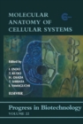 Image for Molecular anatomy of cellular systems