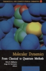 Image for Molecular dynamics: from classical to quantum methods