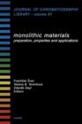 Image for Monolithic materials: preparation, properties and applications