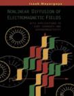 Image for Nonlinear diffusion of electromagnetic fields: with applications to eddy currents and superconductivity