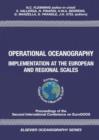 Image for Operational oceanography: implementation at the European and regional scales : proceedings of the Second International Conference on EuroGOOS, 11-13 March, 1999, Rome, Italy