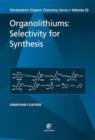 Image for Organolithiums: selectivity for synthesis : v. 23