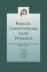 Image for Parallel computational fluid dynamics: new frontiers and multi-disciplinary applications : proceedings of the Parallel CFD 2002 Conference, Kansai Science City, Japan (May 20-22, 2002)