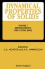 Image for Dynamical properties of solids.: the cutting edge (Phonon physics)