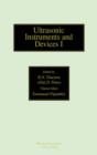 Image for Ultrasonic instruments and devices I: reference for modern instrumentation, techniques, and technology