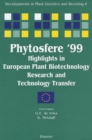 Image for Phytosfere &#39;99 highlights in European plant biotechnology research and technology transfer: proceedings of the Second European Conference on Plant Biotechnology, held in Rome, Italy, 7-9 June 1999
