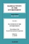 Image for Plutonium in the Environment: Edited Proceedings of the Second Invited International Symposium November 9-12, 1999, Osaka, Japan