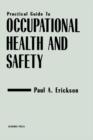 Image for Practical guide to occupational health and safety